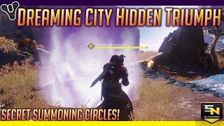 Dreaming City Secret Summoning Circles Hidden Triumph Boss Paradii [upl. by Lutim532]