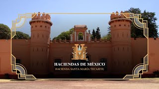 Haciendas de México  Hacienda Santa María Tecajete [upl. by Hanzelin]