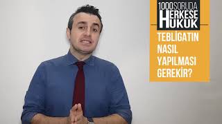 Tebligatın Nasıl Yapılması Gerekir I Herkese Hukuk [upl. by Llenor695]