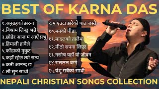 Karna Das Best Christian songs collection [upl. by Yuu]