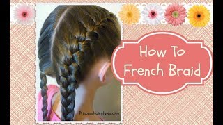 How To French Braid hair4myprincess [upl. by Zweig]