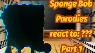 Spongebob Parodies react to Part 1Friday night funkin reactSpongebob ParodiesRUSKisa [upl. by Yuu859]