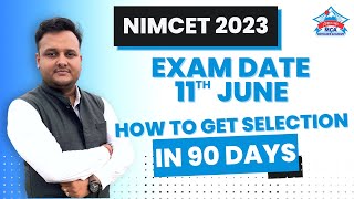 NIMCET 2023 Exam Date  How to get selection in 90 days  Best Preparation Plan nimcet2023 mca [upl. by Nyrahtak245]