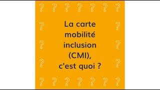 La carte mobilité inclusion CMI cest quoi [upl. by Irual]