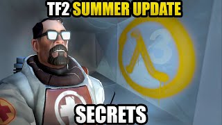 TF2 SUMMER UPDATE SECRETS AND CURIOSITIES [upl. by Madlen]