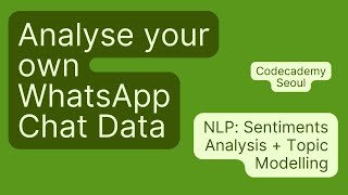 Analyse your own WhatsApp Chat Data MeetUp Recording [upl. by Egnalos]