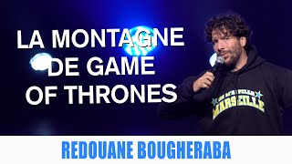 LA MONTAGNE DE GAME OF THRONES  REDOUANE BOUGHERABA [upl. by Ilwain330]