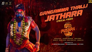 Gangamma Thalli Jathara Lyrical Song  Pushpa 2 The Rule  Allu Arjun  Sukumar  Rashmika DSP [upl. by Koeninger]