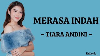 Tiara Andini  Merasa Indah Lirik Lagu [upl. by Yduj]