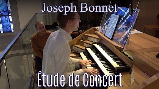 Étude de concert  J Bonnet  Gert van Hoef  Maria Magdalena Kerk Goch DE [upl. by Dihsar]