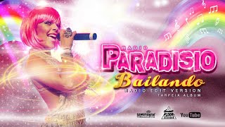 Paradisio  Bailando Radio Edit Version  AUDIOVIDEO  From Tarpeia Album [upl. by Yrome]