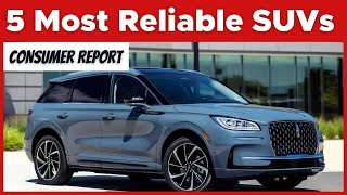 Consumer Report’s 5 Most Reliable SUVs As Of January 2024 [upl. by Acireit683]