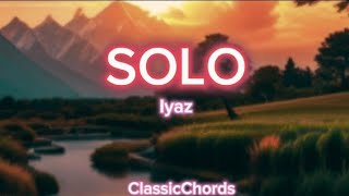 Iyaz  SOLO Lyrics [upl. by Giorgio]