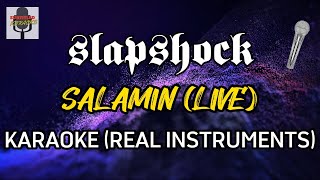 Slapshock  Salamin Live Instrumentals and Lyrics Karaoke Version [upl. by Baily]