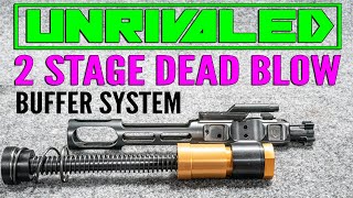 UNRIVALED 2 STAGE DEAD BLOW Buffer System [upl. by Lohner]