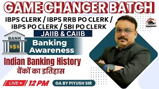 BANKING का इतिहास  HISTORY OF BANKING  PART 1  BANKING AWARENESS  GA BY PIYUSH SIR [upl. by Efron]