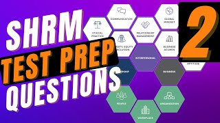 SHRM Test Prep  SHRM CP amp SHRM SCP Practice Questions  Part 2 [upl. by Eresed]