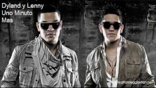 Dyland y Lenny  Uno Minuto Mas [upl. by Novrej]