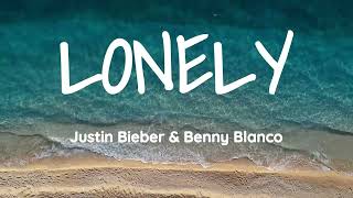 LONELY Lyrics Justin Bieber amp Benny Blanco Lyric Video [upl. by Marchak917]