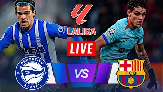 🔴LIVE Deportivo Alavés vs vs Barcelona LIVE  La Liga 2024 LIVE  Match Today⚽🎬 [upl. by Slemmer]