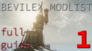 Bevilex Modlist Full Video Guide  part 1 [upl. by Sirtimed]