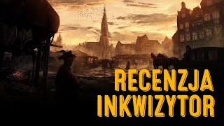 Recenzja gry Inkwizytor  Sernik z gwoździami [upl. by Evanthe]