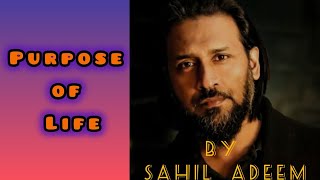 Purpose of Life  Sahil Adeem [upl. by Juliane]