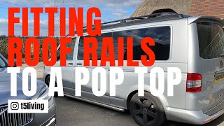 Fit Roof Rails amp Bars to pop top on VW transporter T5T51T6 any pop top [upl. by Anitsej]