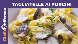 TAGLIATELLE AI FUNGHI PORCINI RICETTA FACILE SENZA PANNA [upl. by Elfont]