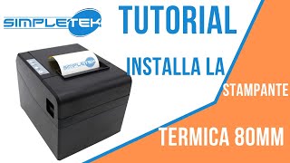 Tutorial Simpletek  come installare e configurare la stampante termica 80 mm con il cavo Ethernet [upl. by Nosnor]