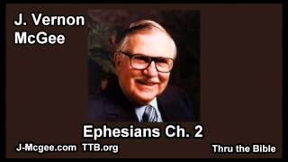 49 Ephesians 02  J Vernon Mcgee  Thru the Bible [upl. by Coco]