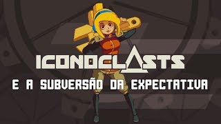 Iconoclasts e a Subversão da Expectativa [upl. by Oconnor568]