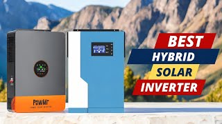 Best Hybrid Solar Inverter  Ultimate Top 5 Picks  Maximize Your Solar Power Efficiency [upl. by Anirol732]