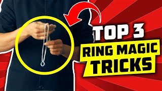 TOP 3 BEST Ring magic tricks that YOU CAN DO [upl. by Nayar]