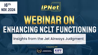 IP Net – Enhancing NCLT Functioning Insights from the Jet Airways Judgment [upl. by Lynna]