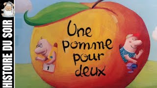 une pomme pour deux ‐ conte et histoire du soir [upl. by Akkim]