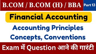 Accounting Principles Concepts and Conventions Part 13  Bcom  BBA  CA Foundation Semester 1 [upl. by Esoj]