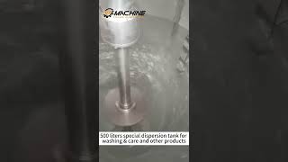 500 liters special dispersion tank for washing amp care and other products mixingmachine [upl. by Nanine]