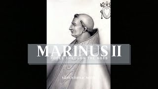 Pope Marinus II 129 [upl. by Flan207]