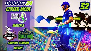 CRICKET 24 CAREER MODE  FINDING FORM  PSL Match 2  EPISODE 32  Multan Sultans [upl. by Ativel]