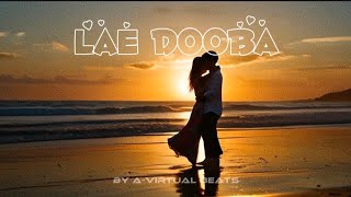 Lae Dooba Song  AVirtual Beats  Animation Video [upl. by Isborne298]