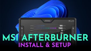 How To Setup MSI Afterburner on Windows 11 2021  Complete MSI Afterburner Tutorial [upl. by Ibmab]