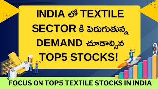 Top 5 stocks to watch for increasing demand for textile sector in Indiastockmarket [upl. by Earlene]