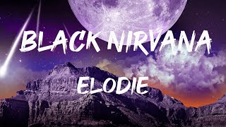 Elodie  Black Nirvana LyricTesto  Mix Anche Stasera [upl. by Andres284]