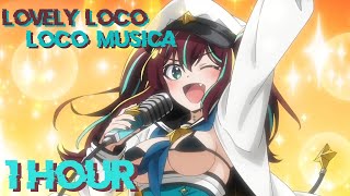 Lovely Loco  Loco Musica 1 Hour version [upl. by Pandich]