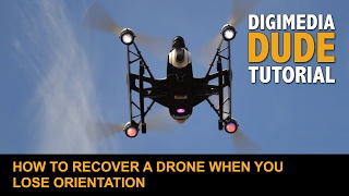 How To Recover A Drone When You Lose Orientation [upl. by Aysan662]