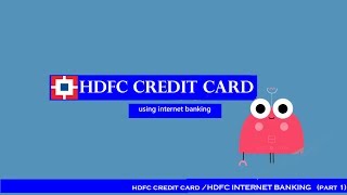 How to apply for a HDFC CREDIT CARD online  HDFC INTERNET BANKING PART 1 [upl. by Gregorius]