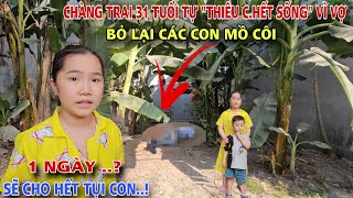 CHẤN ĐỘNG BÌNH DƯƠNG  Chàng Trai 31 Tuổi tự quotTHIÊU CHẾT SỐNGquot vì VỢ NHẪN TÂM BỎ LẠI CÁC CON KHỔ [upl. by Eillat]