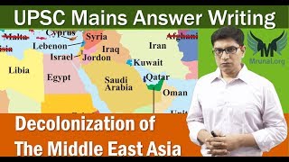 WorldHistory Decolonization of MiddleEast UPSC Mains Answer Writing GSM1 [upl. by Ingalls682]