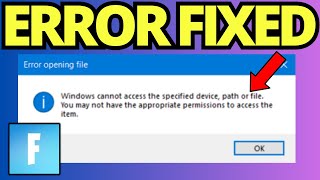 Fix Windows Cannot Access The Specified Device Path or File Fortnite 2024 [upl. by Missak296]